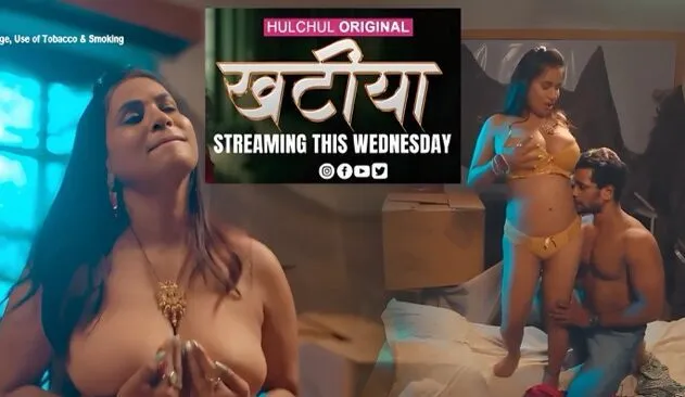 Khatiya E03 2025 Hindi Hot Web Series – Hulchul