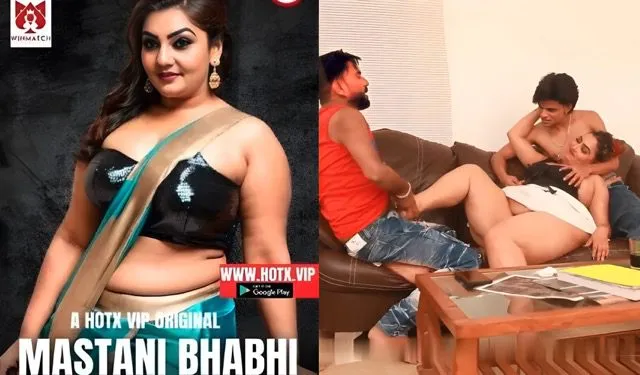 Mastani Bhabhi 2025 Hindi Uncut Short Film – HotX